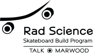 Rad Science Skateboard Build Program